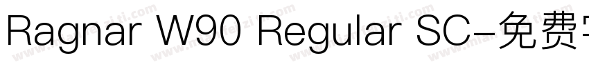 Ragnar W90 Regular SC字体转换